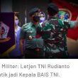 Jenderal Mantan Pangdam Diponegoro Resmi Jadi Kepala BAIS TNI